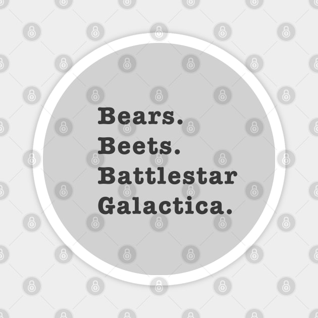 Bears Beets Battlestar Galactica Magnet by Jumpy